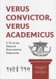Verus convictor, verus academicus